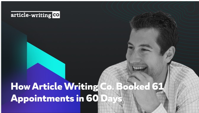 How Article Writing Co. Booked 61 Sales Calls in 60 Days With Outbound